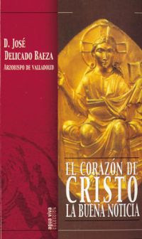 El corazón de Cristo. La buena noticia