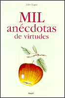 Mil anécdotas de virtudes