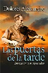 Las puertas de la tarde