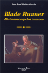 Blade Runner. «Más humanos que los humanos»