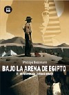 Bajo la arena de Egipto