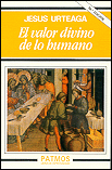 El valor divino de lo humano