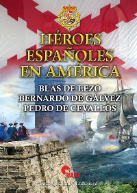 Héroes españoles en América