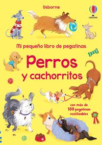 Mi pequeño libro de pegatinas. Perros y cachorritos