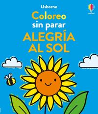 Colorea sin parar. Alegría al sol
