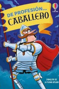De profesión… caballero