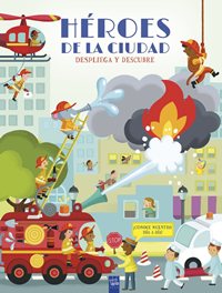 Despliega y descubre. Héroes de la ciudad