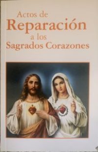 Actos de Reparación a los Sagrados Corazones