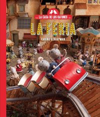 La casa de los ratones. Volumen 3. La feria