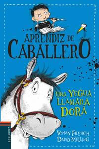 Aprendiz de caballero 2. Una yegua llamada Dora
