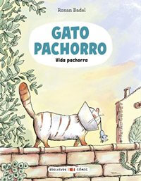 Gato Pachorro. Vida pachorra