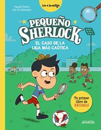 Pequeño Sherlock. El caso de la liga más caótica
