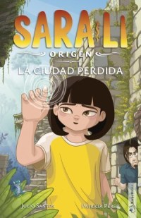 Sara-Li 2. La ciudad perdida