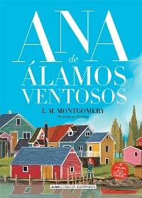 Ana de Álamos Ventosos (Ana de Tejas Verdes, 4)