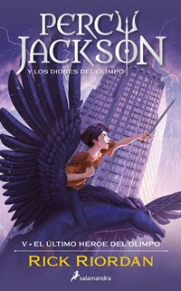 El último héroe del Olimpo (Percy Jackson y los dioses del Olimpo 5)