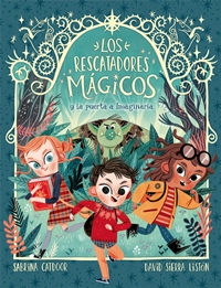 Los Rescatadores Mágicos 1. La puerta a Imaginaria