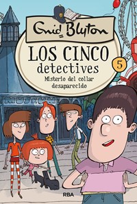 Los cinco detectives 5. Misterio del collar desaparecido