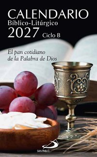 Calendario bíblico-litúrgico 2027. Ciclo B