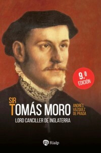 Sir Tomás Moro. Lord Canciller de Inglaterra