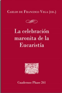 La celebracion maronita de la Eucaristia