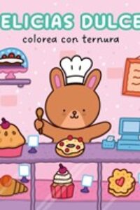 Colorea con ternura delicias dulces