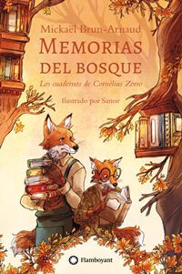 Los cuadernos de Cornélius Zorro (Memorias del bosque #2)