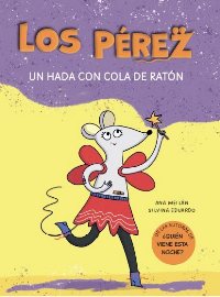 LOS PÉREZ. Un hada con cola