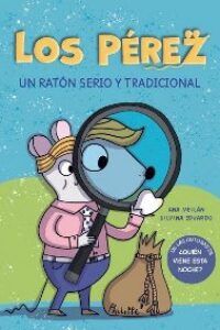 LOS PÉREZ. Un ratón serio y tradicional