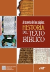 A través de los siglos: historia del texto bíblico