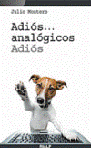 Adiós... analógicos