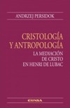 Cristología y antropología. La mediación de Cristo en Henri de Lubac