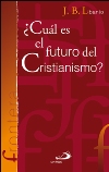 ¿Cuál es el futuro del Cristianismo?