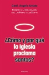 ¿Cómo y por qué la Iglesia proclama santos?