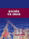 Dieciséis Vía Crucis