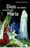 Dios nos habla a través de María