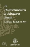 El Padrenuestro a cámara lenta