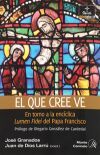 El que cree ve