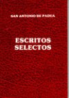 Escritos Selectos. San Antonio de Padua