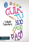 Guía a tu hijo paso a paso