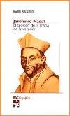 Jerónimo Nadal. El teólogo de la gracia de la vocación
