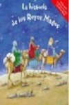 La historia de los Reyes Magos