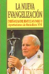 La nueva evangelización. Enseñanzas del beato Juan Pablo II