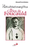 La radicalidad evangélica de Carlos de Foucauld