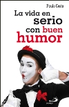 La vida en serio con buen humor