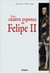 Las cuatro esposas de Felipe II