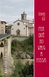 Per què no vaig a Missa