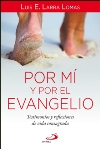 Por mí y por el evangelio
