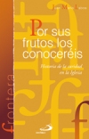 Por sus frutos los conocereis