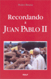 Recordando a Juan Pablo II
