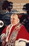 Sant Joan XXIII i la pau al món. Guia de lectura a la «Pacem in terris»